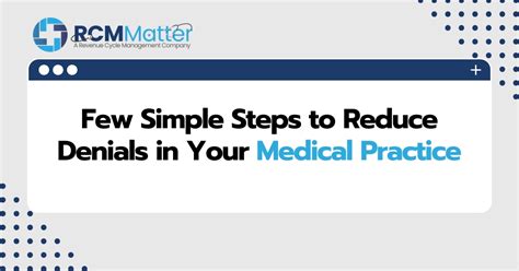 Few Simple Steps To Reduce Denials In Your Medical Practice Rcm Matter