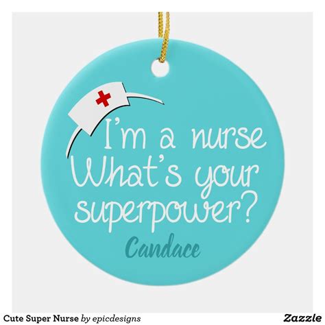 Cute Super Nurse Ceramic Ornament White Elephant Ts Funny Custom Holiday Card