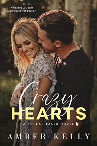 Crazy Hearts A Small Town Romance Poplar Falls Book 5 Ebook Kelly Amber