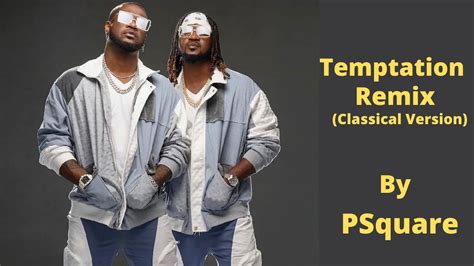 Psquare Temptation Remix Official Video Youtube