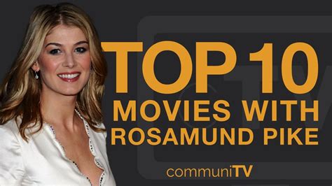Top 10 Rosamund Pike Movies Youtube