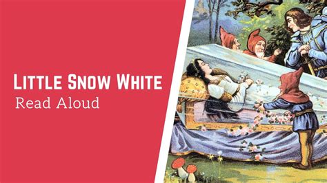 Little Snow White Read Aloud Youtube