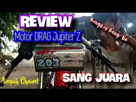 Download now modifikasi jupiter z drag bike thailook simple modifikasimotorz. REVIEW Motor DRAG Jupiter Z JUARA... - YouTube