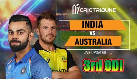 15 january 2017 will start 1st odi match of india vs england. Aus 3Rd Odi Ind Vs Aus Live Score 2020 : India Beat ...
