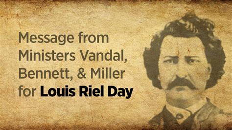 Message From Ministers Vandal Bennett And Miller For Louis Riel Day