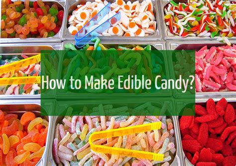 How To Make Edible Candy Jahcool