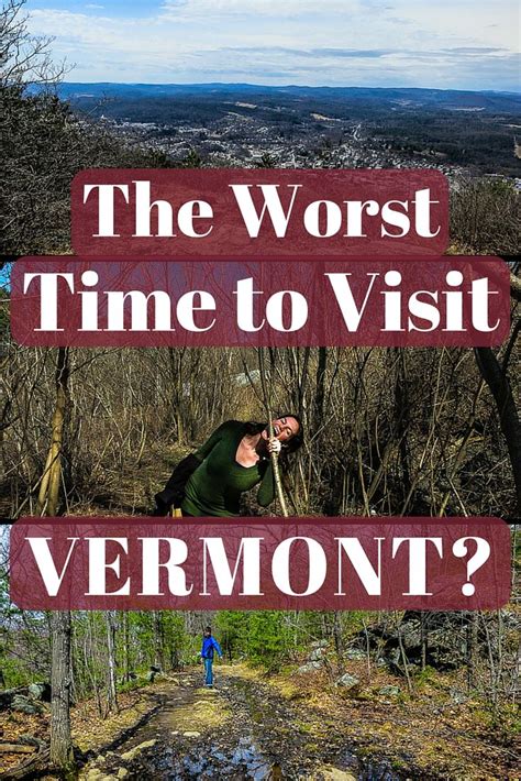 When Searching For The Best Time To Visit Vermont People Told Us Not