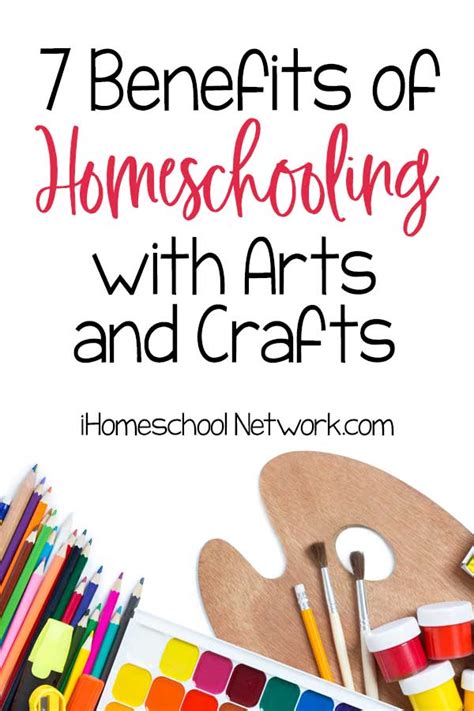 7 Benefits of Homeschooling with Arts and Crafts • iHomeschool Network