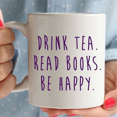 Drink Tea Read Books Be Happy Mug Lovely Mug By Missharry