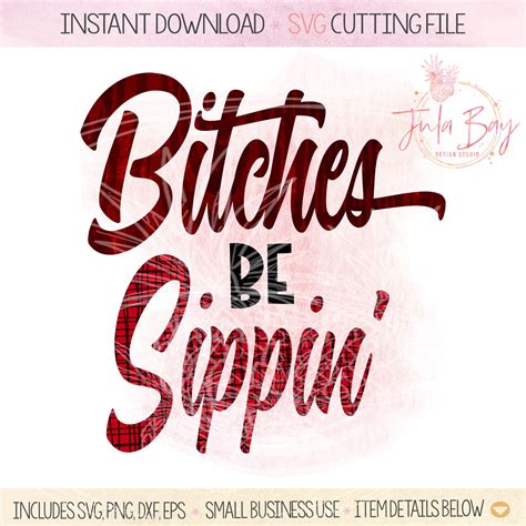 Bitches Be Sippin Svg Stagette Party Png Bachelorette Etsy