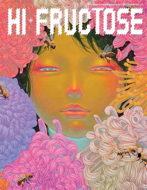 Hi Fructose The New Contemporary Art Magazine Volume 31 Magazine Art American Fine Art