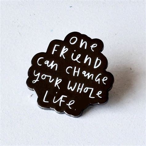 One Friend Enamel Pin By Old English Company