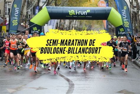 Semi Marathon De Boulogne Billancourt 2023 Inscription Date Prix