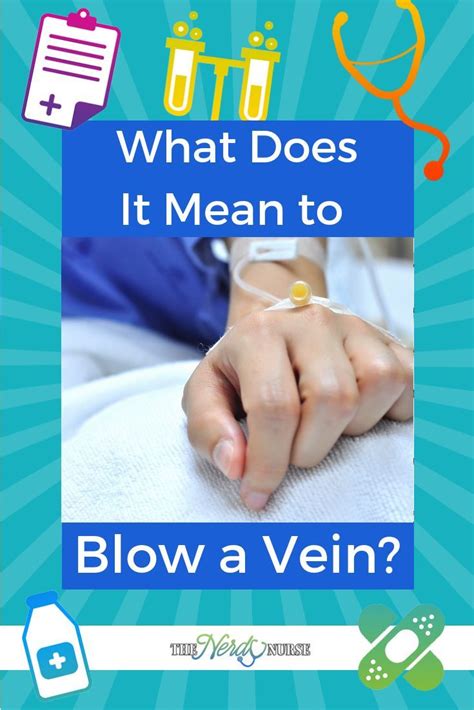 What Does It Mean To Blow A Vein Nursing Programs Nurse Training