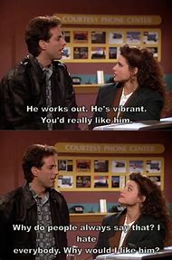 Image result for seinfeld quotes