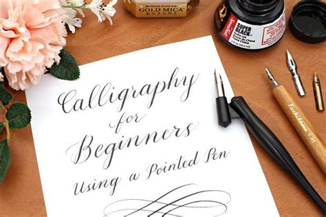 Calligraphy For Beginners Using A Pointed Pen Calligraphy For
