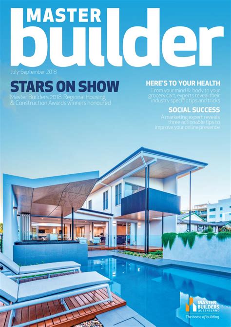 Master Builder Magazine July September 2018 By Master Builders
