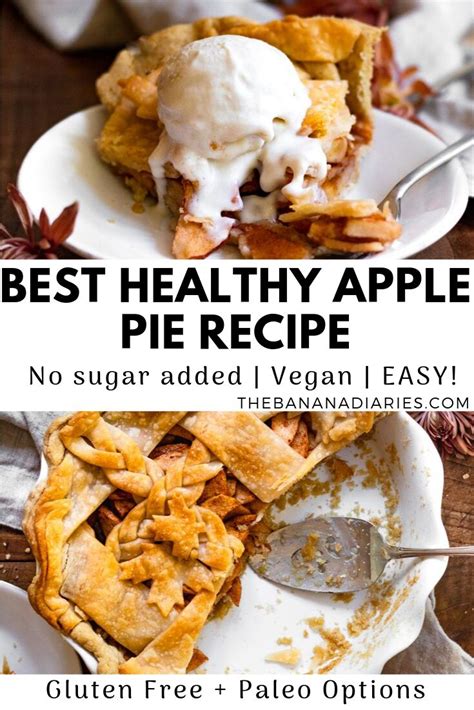 The Best Vegan Healthy Apple Pie Gluten Free Option Recipe Healthy Apple Pie Recipe