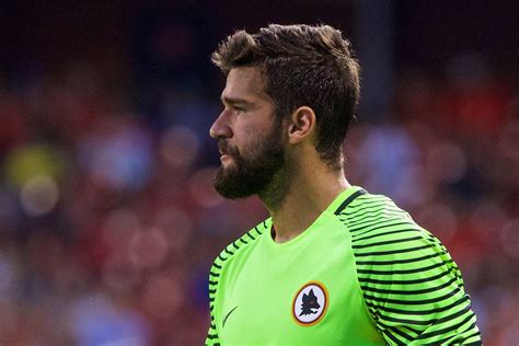 Liverpool Target Alisson The Messi Of Goalkeepers Given A Price Tag To Match Liverpool Fc