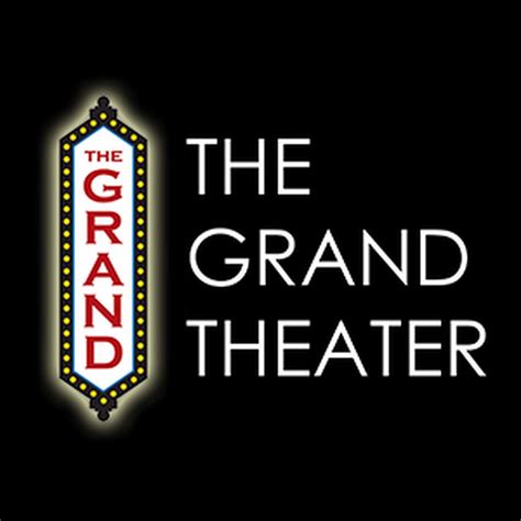 The Grand Theater Youtube
