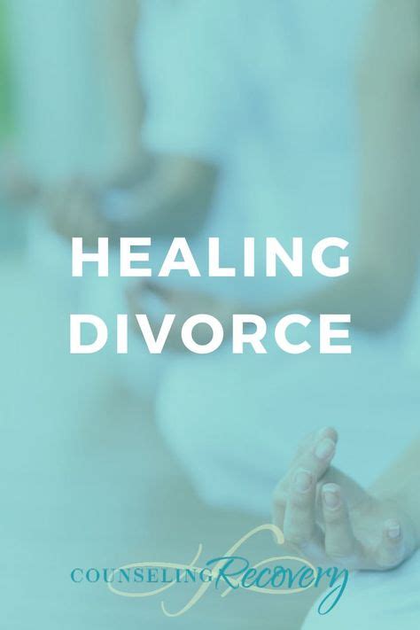 370 Healing Divorce Ideas In 2021 Divorce Co Parenting Letting Go