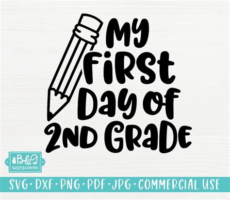My First Day Of 2nd Grade Svg Cutting File Second Grade Quote Etsy