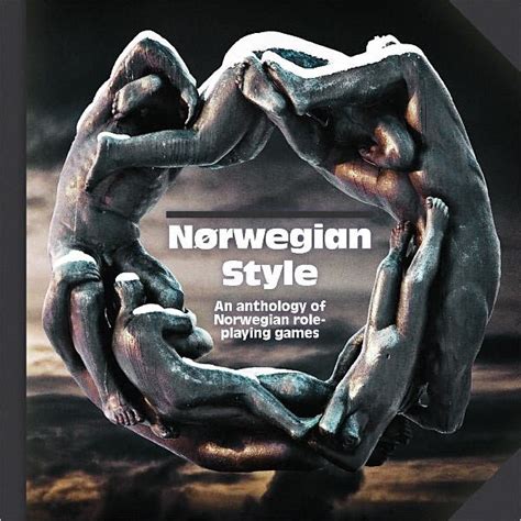 Norwegian Style An Anthology Of Norwegian Role Playing Games By