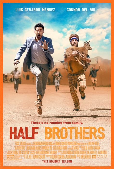 Someone is always moving in or out, streaking past the perimeter, forcing the camera to swerve right or left in the hope of catching the action before it hurtles on. Half Brothers at an AMC Theatre near you.