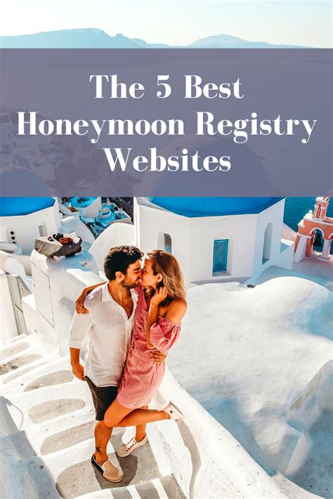 The 5 Best Honeymoon Registry Websites Honeymoon Registry Wedding Registry Honeymoon Wedding