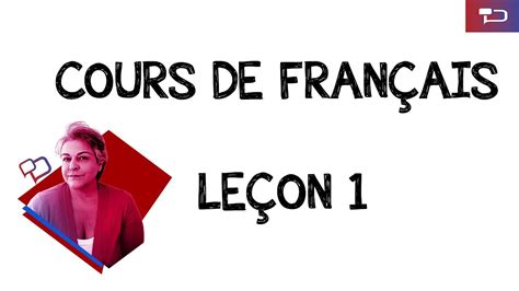 Cours De Français Gratuit En Ligne Leçon 1 Youtube