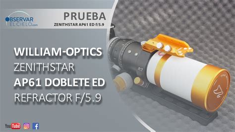 William Optics Zenithstar Ap61ed Youtube