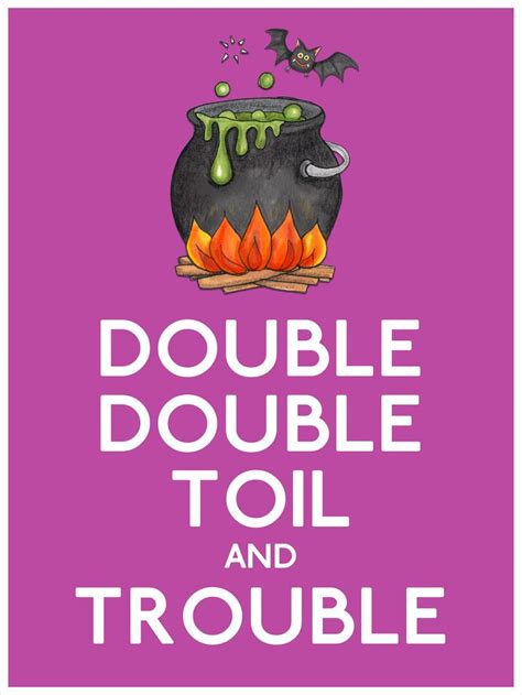 Halloween Double Double Toil And Trouble Toil And Trouble Double
