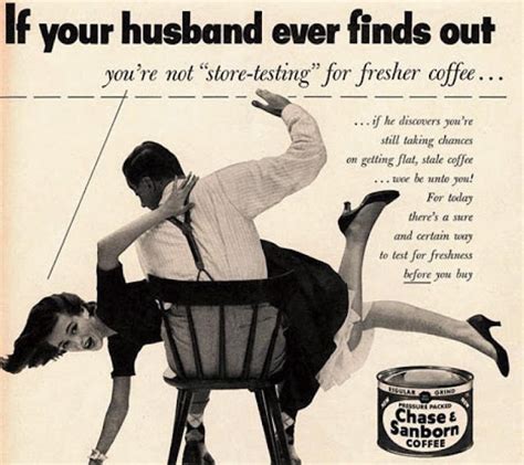 Of The Most Sexist Ads From The Past Vintage Everyday