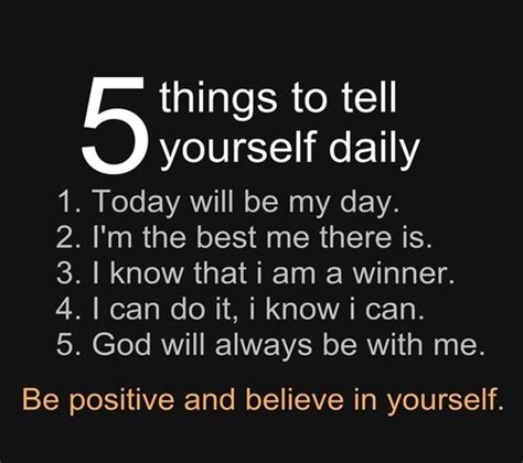 5 Things To Tell Yourself Daily Pictures Photos And Images For Facebook Tumblr Pinterest