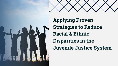 Applying Proven Strategies To Reduce Racial And Ethnic Disparities In The Juvenile Justice System