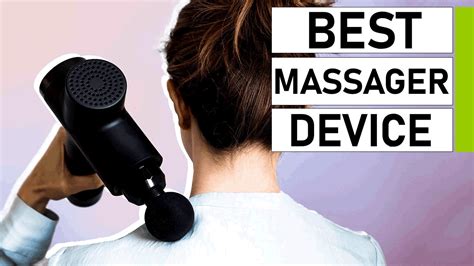 5 Best Home Massage Devices For Your Whole Body 2021