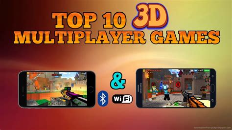 Top 10 3d Multiplayer Games For Androidios Wi Fibluetooth Youtube