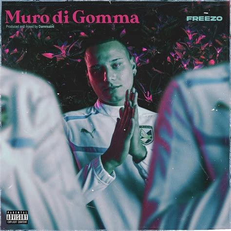 Freezo Muro Di Gomma Lyrics And Tracklist Genius