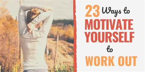 23 Ways To Motivate Yourself To Work Out