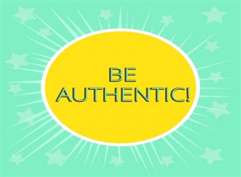 how to be more authentic [living authentically]