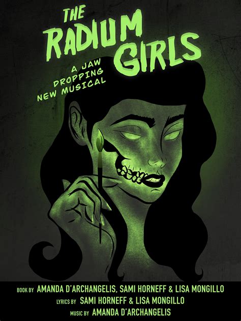 The Radium Girls A Jaw Dropping New Musical