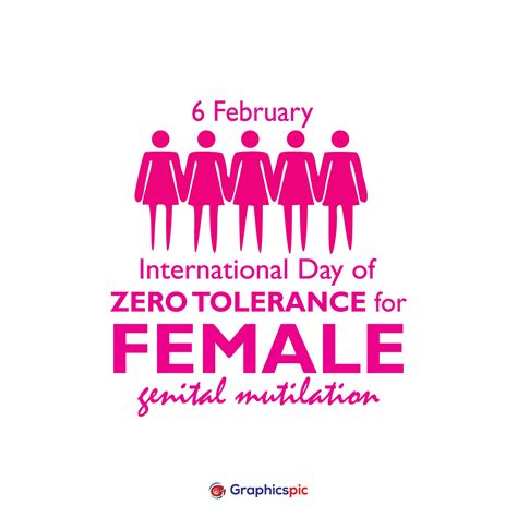 International Day Of Zero Tolerance For Female Genital Mutilation On February 6th Post Design
