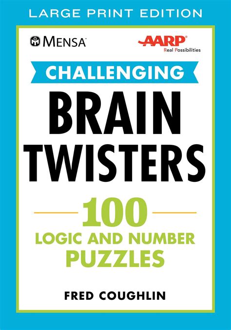 Mensa® Aarp® Challenging Brain Twisters Large Print 100 Logic And