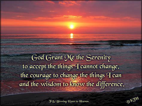 The Serenity Prayer Just Hold Me Blowing Kisses Courage To Change