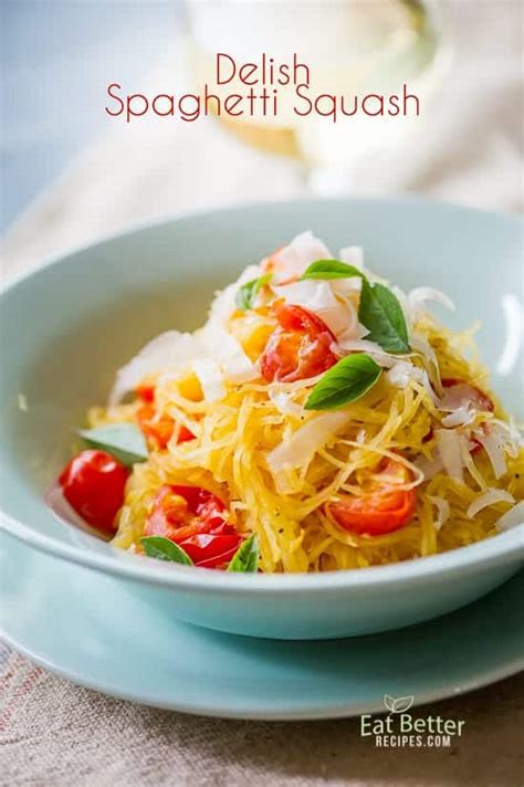 Easy Spaghetti Squash With Tomatoes Parmesan Eat Better Recipes
