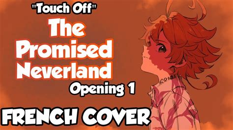 The Promised Neverland Opening 1 French Cover Touch Off Youtube