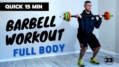 15 Minute Full Body Barbell Workout Youtube