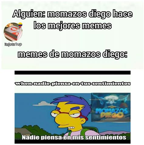 When Momazos Diego Meme Subido Por Itsjota1up Memedroid