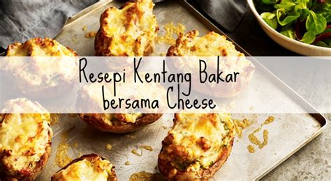 Bring this cheesy caprese casserole to the next potluck on your cal and everyone will think of you as a culinary goddess. Resepi Mudah Kentang Bakar Bersama Cheese