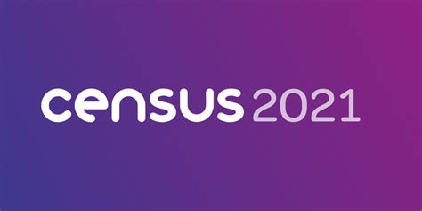 About The Census Census 2021